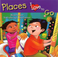 Places I Love To Go (Paperback)