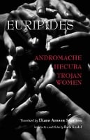 Andromache, Hecuba, Trojan Women (Paperback)