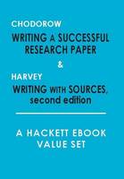 Chodorow: Writing a Successful Research Paper, and, Harvey: Writing with Sources, (2nd Edition): A Hackett Value Set (Paperback)