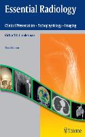 Essential Radiology: Clinical Presentation · Pathophysiology · Imaging (Paperback)