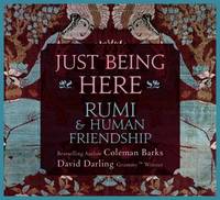 Just Being Here: Rumi & Human Friendship (CD-Audio)