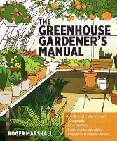 The Greenhouse Gardener's Manual (Paperback)