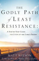 The Godly Path of Least Resistance (Paperback)