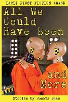 All We Could Have Been and More (Paperback)