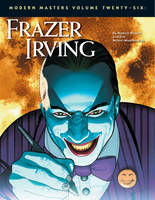 Modern Masters Volume 26: Frazer Irving (Paperback)
