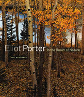 Eliot Porter – In the Realm of Nature (Hardback)
