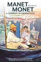 Manet Paints Monet – A Summer in Argenteuil (Hardback)