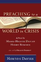 Preaching to a World in Crisis: Sermons by Horton Davies (Paperback)