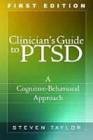 Clinician's Guide to PTSD: A Cognitive-Behavioral Approach (Paperback)