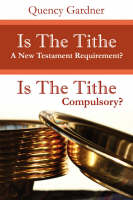 Is The Tithe A New Testament Requirement? (Paperback)