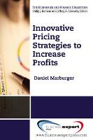 Innovative Pricing Strategies to Increase Profits (Paperback)