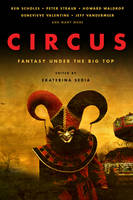 Circus: Fantasy Under the Big Top (Paperback)