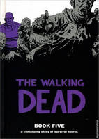 The Walking Dead Book 5 (Hardback)
