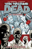 The Walking Dead En Espanol, Tomo 1: Dias Pasados (Paperback)