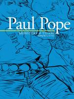 Paul Pope: Monsters & Titans - Battling Boy On Tour (Paperback)