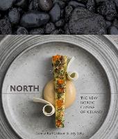 North: The New Nordic Cuisine of Iceland [A Cookbook] (Hardback)