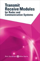 Transmit Receive Modules for Radar and Communication Systems (Hardback)