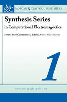 Computational Electromagnetics - Synthesis Series in Computational Electromagnetics Vol.1 (Hardback)