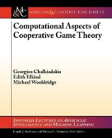 Computational Aspects of Cooperative Game Theory - Synthesis Lectures on Artificial Intelligence and Machine Learning (Paperback)