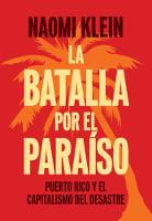 La Batalla Por El Paraiso: Puerto Rico y el Capitalismo Del Desastre (Paperback)