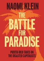 The Battle For Paradise: Puerto Rico Takes on the Disaster Capitalists (Hardback)