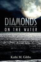 Diamonds on the Water (Hardback)