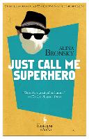 Just Call Me Superhero (Paperback)