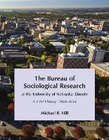 The Bureau of Sociological Research at the University of Nebraska-Lincoln (Paperback)