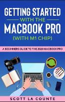 Getting Started With the MacBook Pro (With M1 Chip)