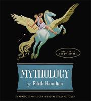 Mythology: Timeless Tales of Gods and Heroes, 75th Anniversary Illustrated Edition (CD-Audio)