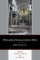 Philosophy of Communication Ethics: Alterity and the Other (Hardback)