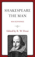 Shakespeare the Man: New Decipherings (Paperback)