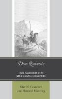 Don Quixote: The Re-accentuation of the World’s Greatest Literary Hero (Hardback)