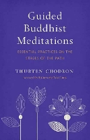 Guided Buddhist Meditations: Essential Practices on the Stages of the Path (Paperback)