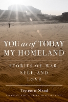 You as of Today My Homeland: Stories of War, Self, and Love - Arabic Literature and Language (Hardback)