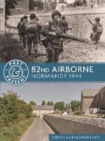 82nd Airborne: Normandy 1944 - Past & Present (Paperback)