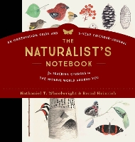The Naturalist's Notebook: An Observation Guide and 5-Year Calendar-Journal for Tracking Changes in the Natural World around You (Hardback)