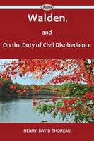 Walden, and On the Duty of Civil Disobedience (Paperback)