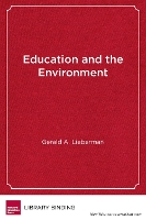 Education and the Environment: Creating Standards-Based Programs in Schools and Districts (Hardback)