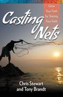 Casting Nets: Grow Your Faith by Sharing Your Faith (Paperback)