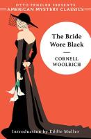 The Bride Wore Black - An American Mystery Classic (Paperback)