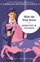 Ride the Pink Horse - An American Mystery Classic (Paperback)