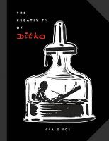 The Creativity of Ditko (Hardback)