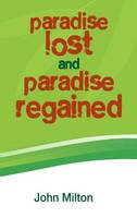 Paradise Lost and Paradise Regained (Hardback)