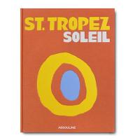 St. Tropez Soleil (Hardback)