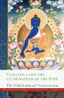 Vajray?na and the Culmination of the Path: Library of Wisdom and Compassion, Vol. 10 - The Library of Wisdom and Compassion (Hardback)
