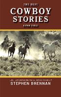 The Best Cowboy Stories Ever Told - Best Stories Ever Told (Paperback)