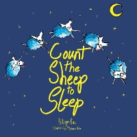 Count the Sheep to Sleep (Hardback)