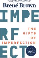 The Gifts Of Imperfection: 10th Anniversary Edition: Features a new foreword and brand-new tools (Paperback)