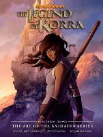Legend Of Korra: Art Of The Animated Series, The Book 3: Change (Hardback)